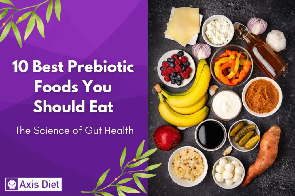 10 Best Prebiotic Foods You Should Eat