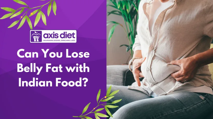Can You Lose Belly Fat with Indian Food