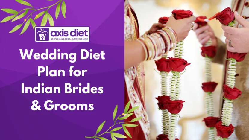 Wedding Diet Plan for Indian Brides & Grooms